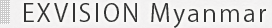 EXVISION Myanmar